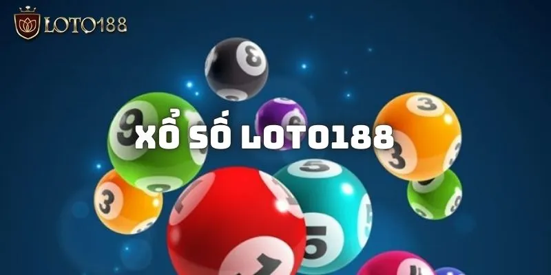 Đôi nét sảnh xổ số LOTO188