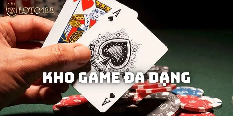 Live Casino LOTO188 có kho tàng game đa dạng