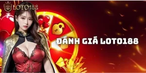 Đánh giá LOTO188